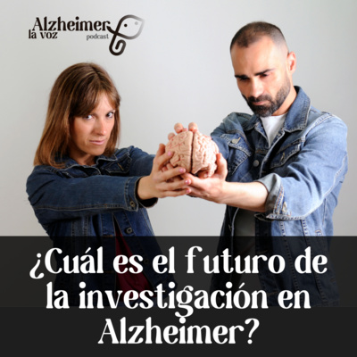 ¿Cuál es el futuro de la investigación en Alzheimer?